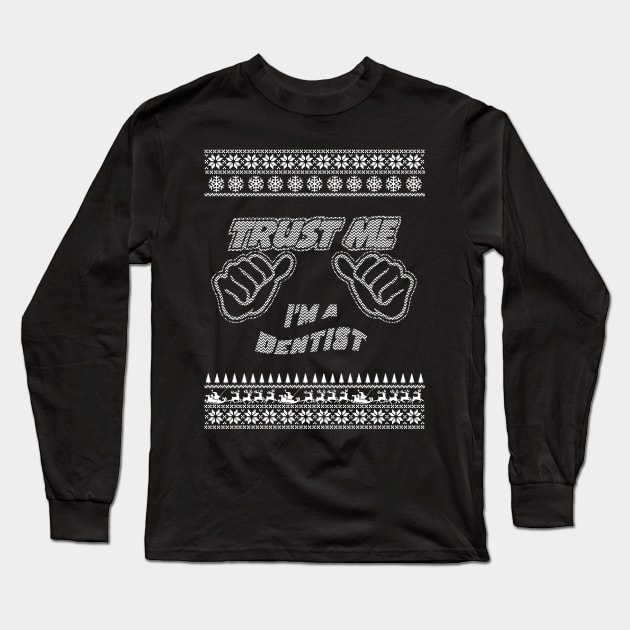 Trust Me, I’m a DENTIST – Merry Christmas Long Sleeve T-Shirt by irenaalison
